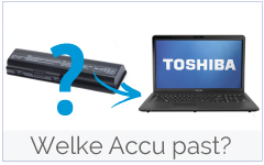Welke accu/ batterij past in mijn Toshiba laptop?
